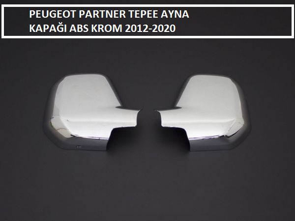 PARTNER TEPEE AYNA KAPAĞI ABS KROM 2012 2013 2014 2015 2016 2017 2018 2019 2020