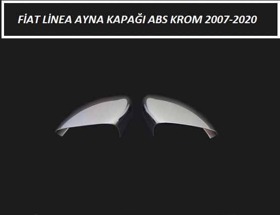 FİAT LİNEA AYNA KAPAĞI ABS KROM 2013 2014 2015 2016 2017 2018
