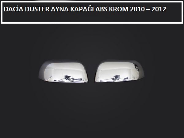 DACİA DUSTER AYNA KAPAĞI ABS KROM 2010 2011 2012