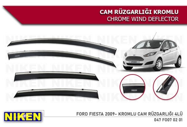 FORD FİESTA 2009 2010 2011 2012 2013 2014 2015 2016 2017 MODEL NİKEN KROMLU CAM RÜZGARLIĞI