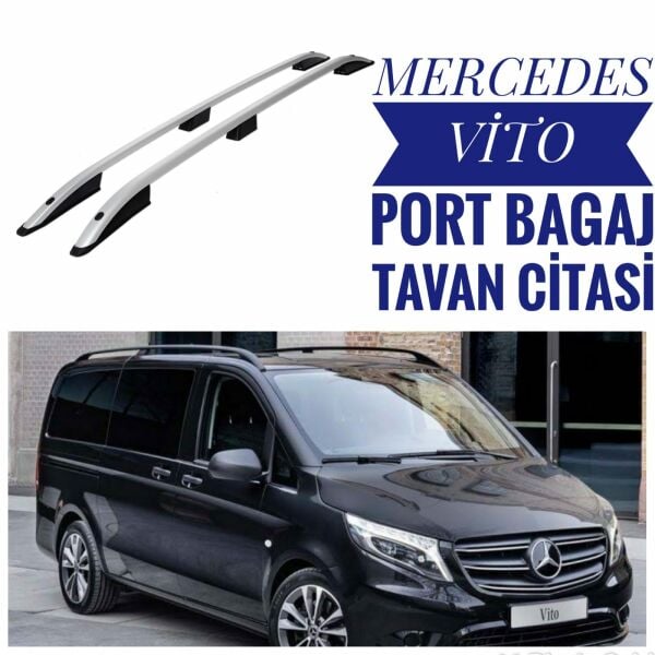 MERCEDES VİTO 2003 2024 ARASI PORTBAGAJ TAVAN ÇİTASI KISAŞASE
