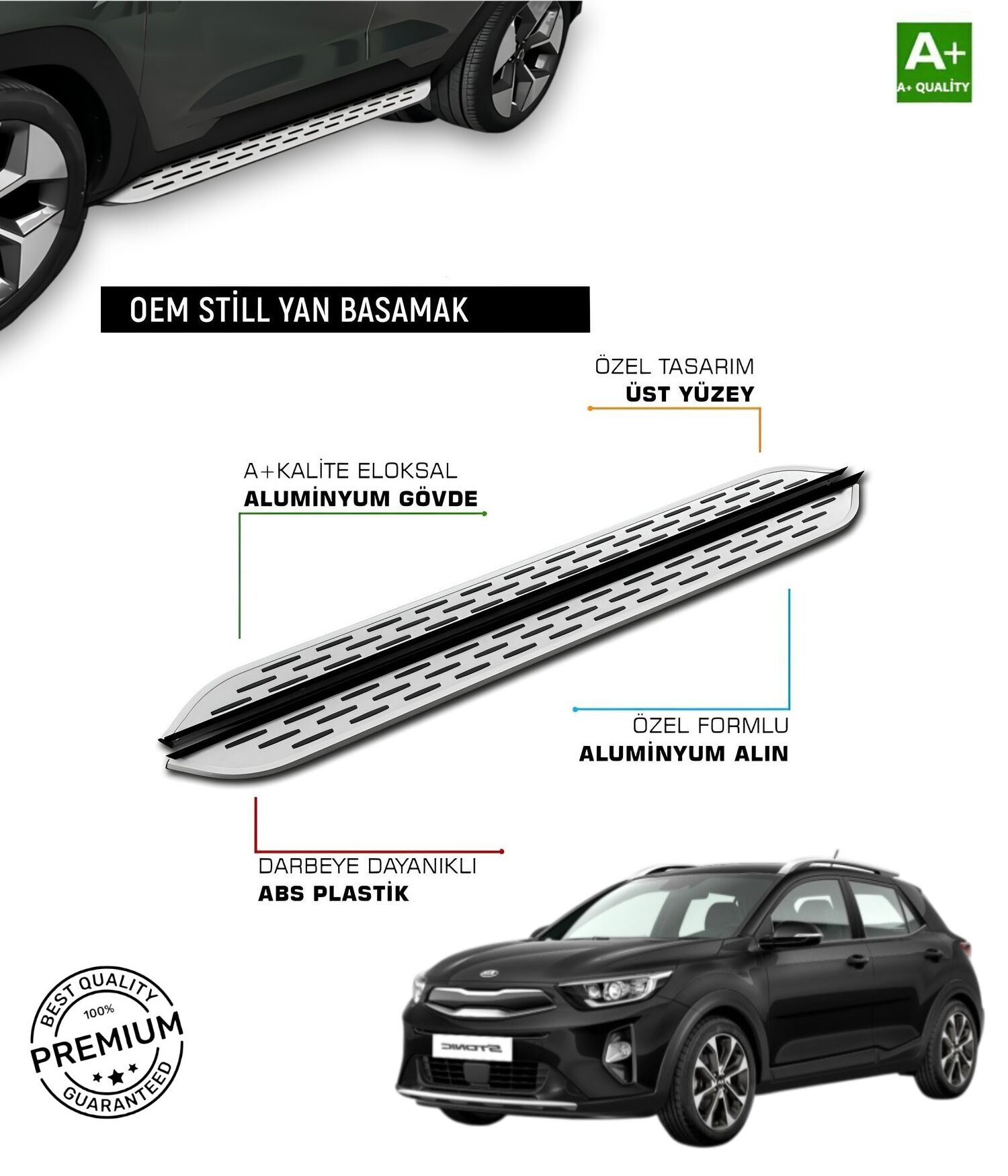 STONIC 2017 2018 2019 2020 2021 2022 2023 2024 2025 ARACA ÖZEL YAN BASAMAK