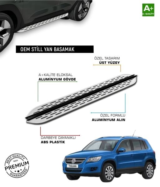 TİGUAN 2007 2008 2009 2010 2011 2012 2013 2014 2015 ARACA ÖZEL YAN BASAMAK