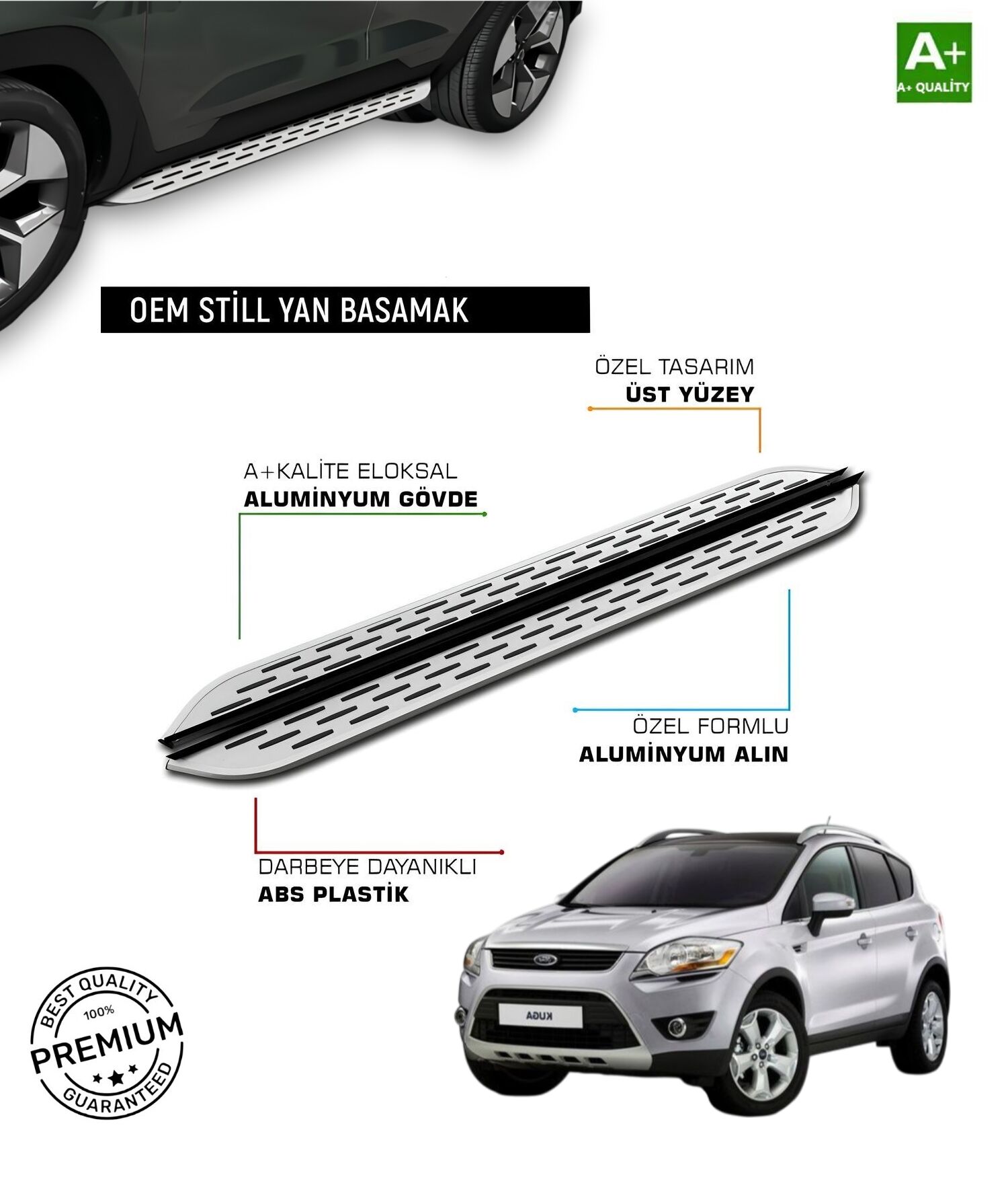 KUGA 1 2008 2009 2010 2011 2012 2013 ARACA ÖZEL YAN BASAMAK