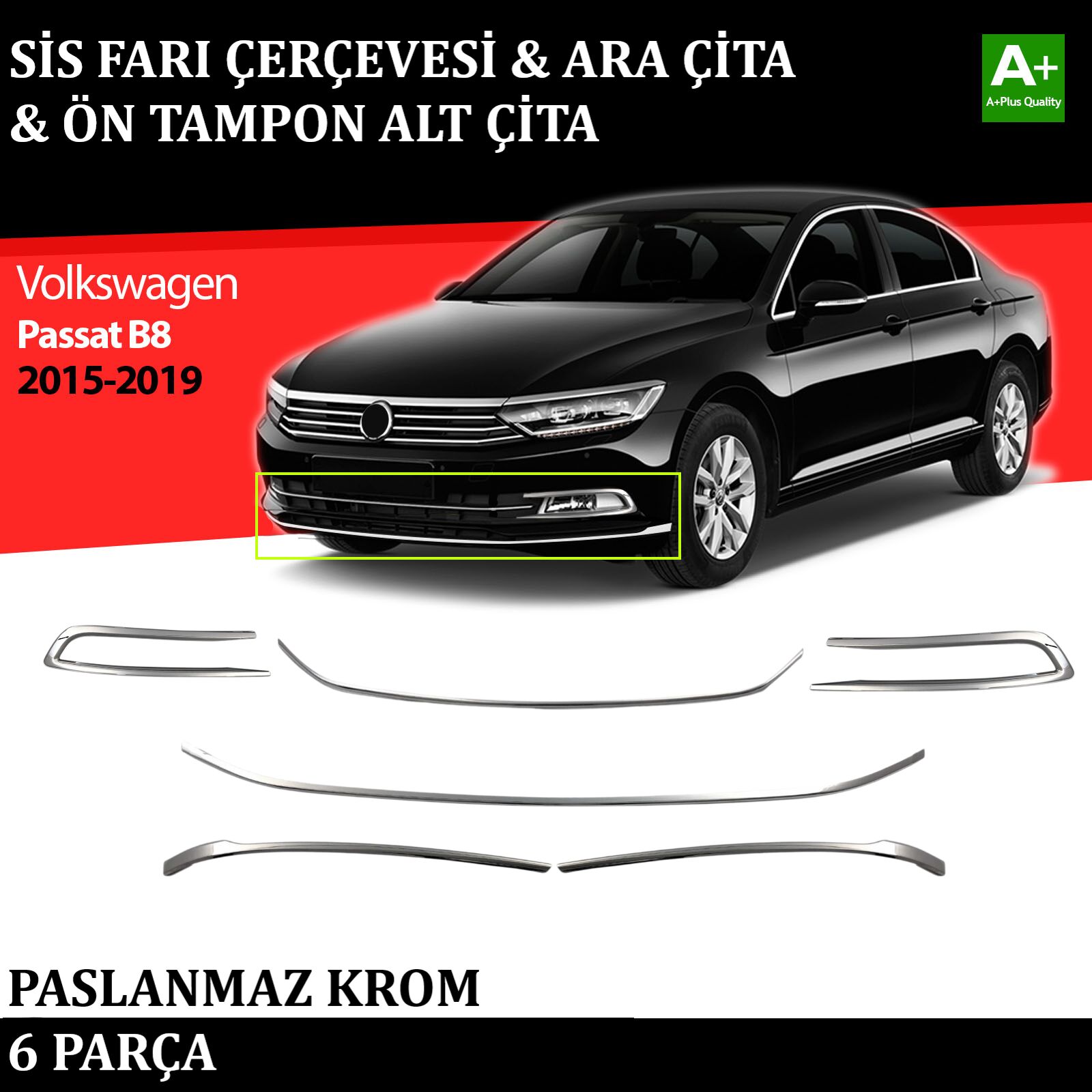 VW Passat B8 Sis Farı Çerçevesi & Ara Çıtası & Tampon Çitası Krom Takımı 2015 2016 2017 2018 2019 (6 parça)