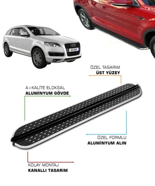 AUDİ Q7 UYUMLU 2006 2007 2008 2009 2010 2011 2012 2013 2014 2015 YAN BASAMAK