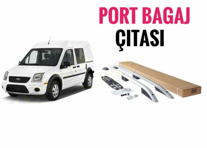 CONNECT 2002 2003 2004 2005 2006 2007 2008 2009 2010 2011 2012 2013 ARAÇ ÜSTÜ TAVAN ÇITASI PORTBAGAJ